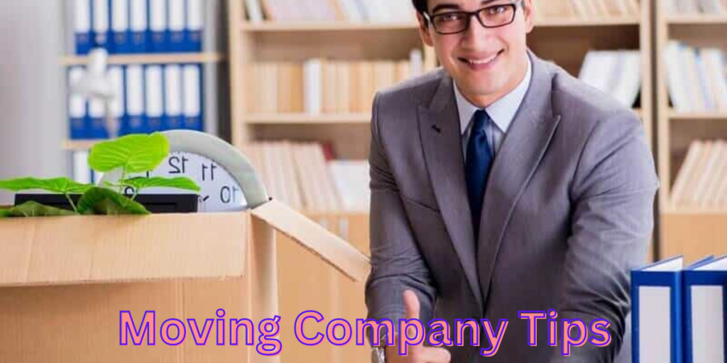 Moving Company Tips