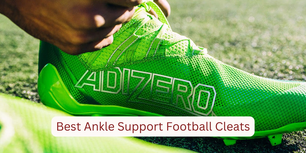 Best Ankle Support Football Cleats