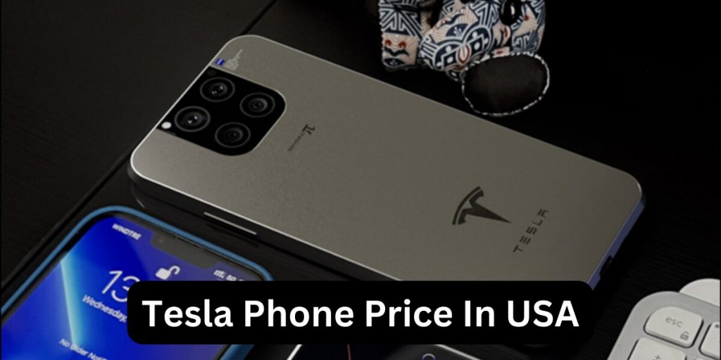 Tesla Phone Price In USA
