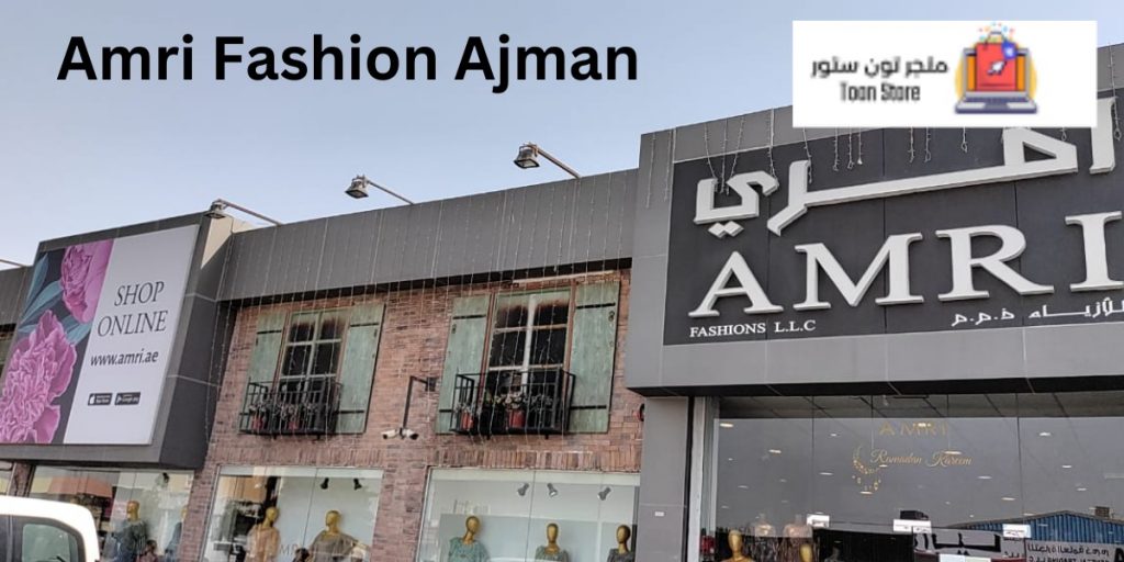 Amri Fashion Ajman